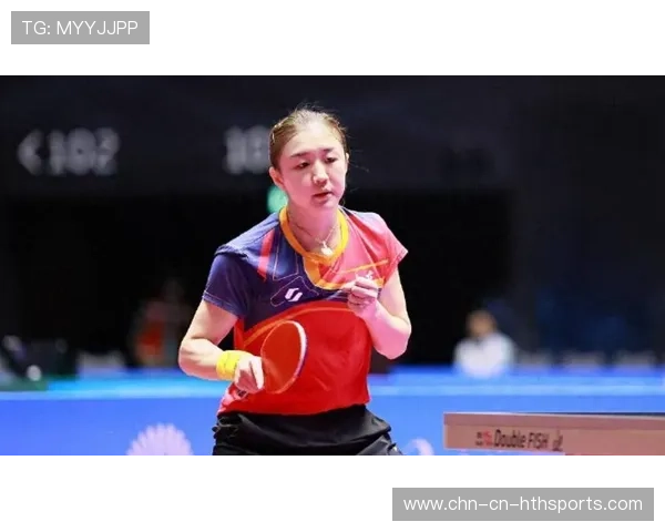 陈梦强化发球变化，训练效果初步显现